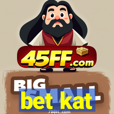 bet kat